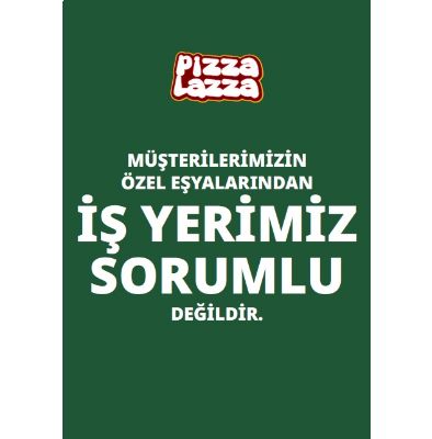 İşyerimiz Sorumlu Değildir resmi